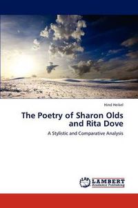 Cover image for The Poetry of Sharon Olds and Rita Dove