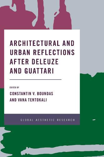 Cover image for Architectural and Urban Reflections after Deleuze and Guattari