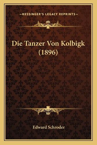 Die Tanzer Von Kolbigk (1896)