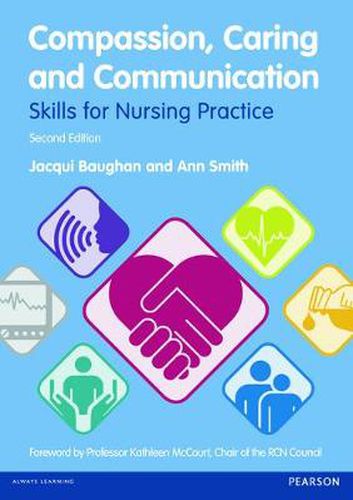 Cover image for Compassion, Caring and Communication: Skills for Nursing Practice