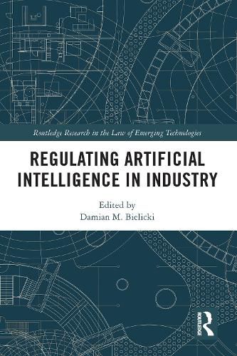 Cover image for Regulating Artificial Intelligence in Industry