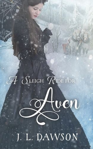 Cover image for A Sleigh Ride For Aven (Sleigh Ride)