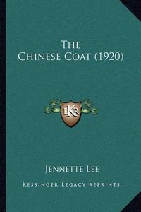 Cover image for The Chinese Coat (1920)