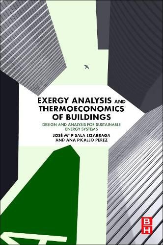 Cover image for Exergy Analysis and Thermoeconomics of Buildings: Design and Analysis for Sustainable Energy Systems