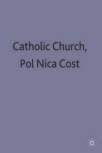 Cover image for The Catholic Church and Politics in Nicaragua and Costa Rica