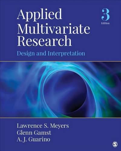 Applied Multivariate Research: Design and Interpretation