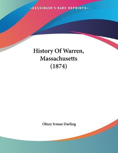 Cover image for History of Warren, Massachusetts (1874)