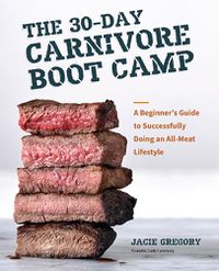 Cover image for The 30-Day Carnivore Boot Camp