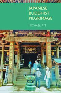 Cover image for Japanese Buddhist Pilgrimage