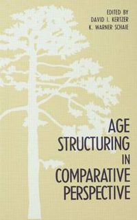 Cover image for Age Structuring in Comparative Perspective