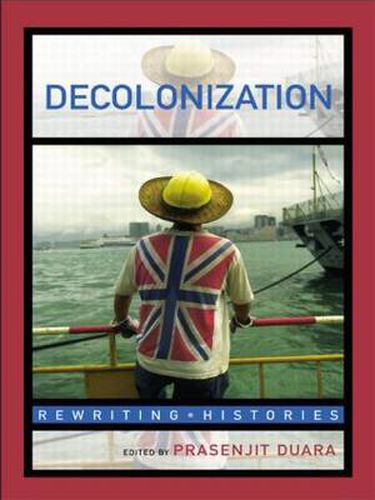 Cover image for Decolonization: Perspectives from Now and Then