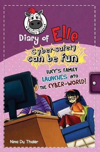 Cover image for Diary of Elle Lucy's Family Launches into the Cyber World