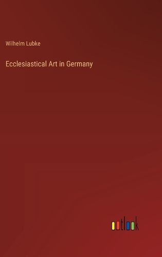 Cover image for Ecclesiastical Art in Germany