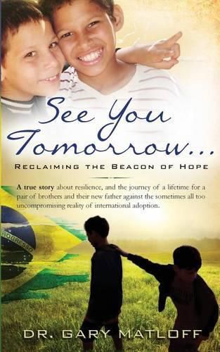 Cover image for See You Tomorrow . . . Reclaiming the Beacon of Hope