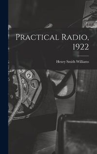 Cover image for Practical Radio, 1922