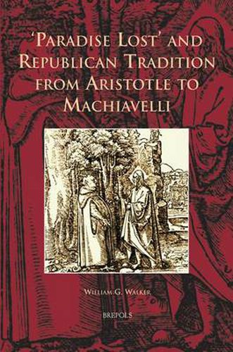 Cover image for Paradise Lost and Republican Tradition from Aristotle to Machiavelli