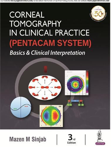 Cover image for Corneal Tomography in Clinical Practice (Pentacam System): Basics & Clinical Interpretation