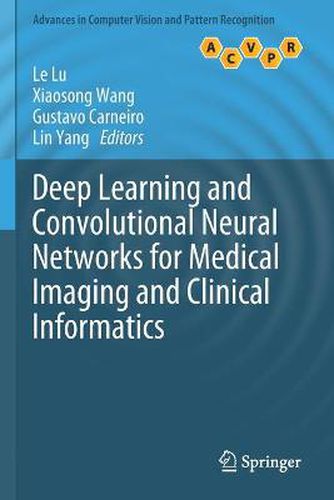 Cover image for Deep Learning and Convolutional Neural Networks for Medical Imaging and Clinical Informatics