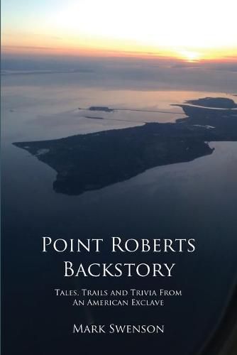 Cover image for Point Roberts Backstory