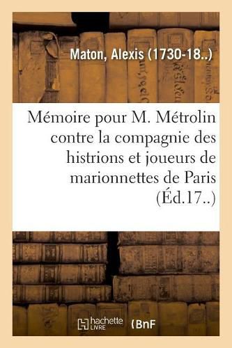 Memoire Pour C-C-A-B Metrolin, Poete, Au Nom Et Comme Adjoint de M. l'Eclair Et Consors, Demandeurs