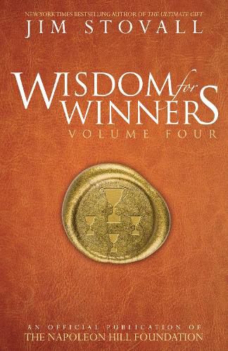 Cover image for Wisdom for Winners Volume Four: An Official Publication of the Napoleon Hill Foundation