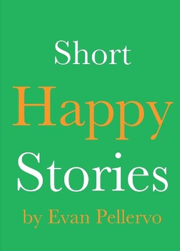 Cover image for Short Happy Stories
