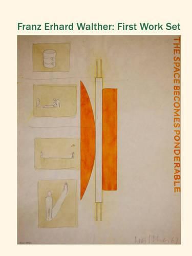 Franz Erhard Walther: First Work Set 1963-1969