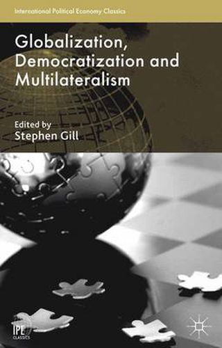 Cover image for Globalization, Democratization and Multilateralism