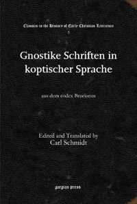 Cover image for Gnostike Schriften in koptischer Sprache: aus dem codex Brucianus