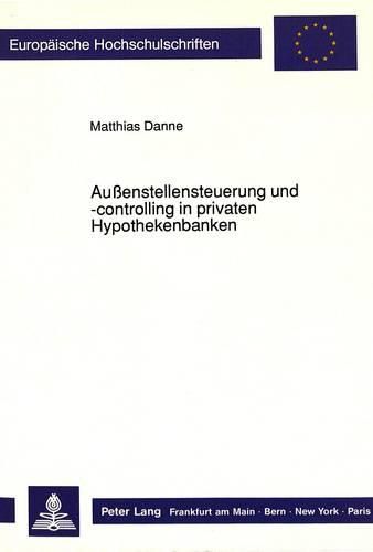 Cover image for Aussenstellensteuerung Und -Controlling in Privaten Hypothekenbanken