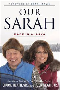 Cover image for Our Sarah: Made in Alaska