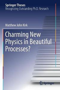 Cover image for Charming New Physics in Beautiful Processes?