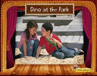Cover image for Little Plays: Dino at the Park