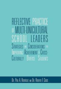Cover image for Reflective Practice of Multi-unicultural School Leaders