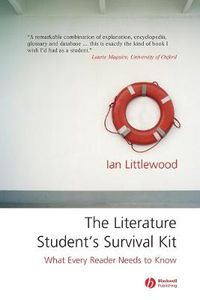 Cover image for The Literature Student's Survival Kit: What Every Reader Needs to Know