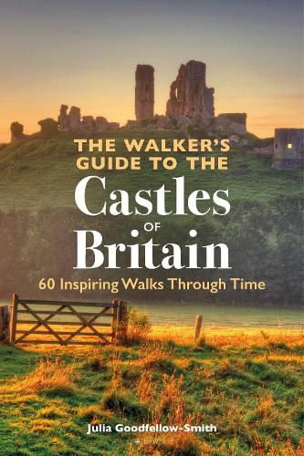 The Walker's Guide to the Castles of Britain