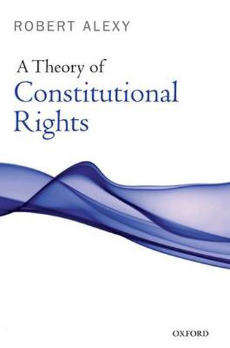 Cover image for A Theory of Constitutional Rights