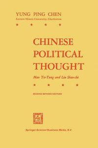 Cover image for Chinese Political Thought: Mao Tse-Tung and Liu Shao-Chi