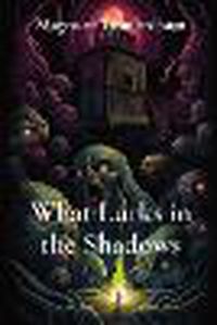 Cover image for What Lurks in the Shadows