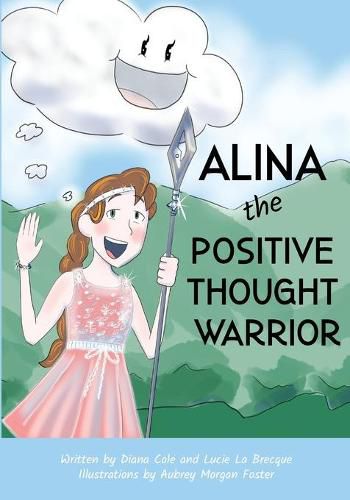 Cover image for Alina the Positive Thought Warrior