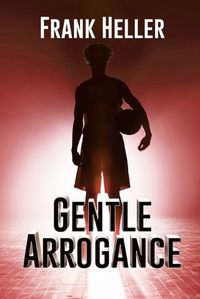 Cover image for Gentle Arrogance