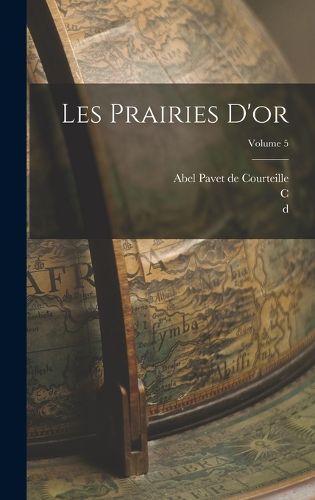 Cover image for Les prairies d'or; Volume 5