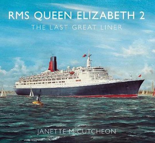 Cover image for RMS Queen Elizabeth 2: The Last Great Liner