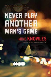 Cover image for Never Play Another Man's Game