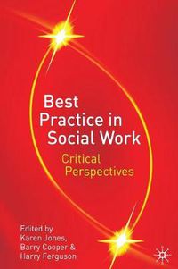 Cover image for Best Practice in Social Work: Critical Perspectives