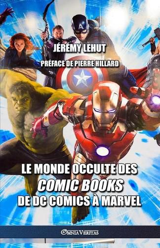 Le monde occulte des comic Books: de DC Comics a Marvel