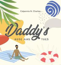 Cover image for Daddy's Nose and Toes