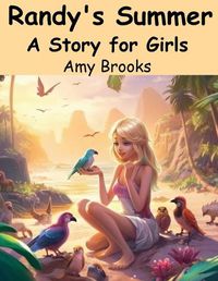 Cover image for Randy's Summer A Story for Girls