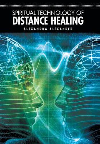 Cover image for Spiritual Technology of Distance Healing