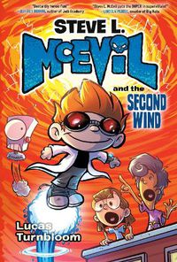 Cover image for Steve L. McEvil and the Second Wind